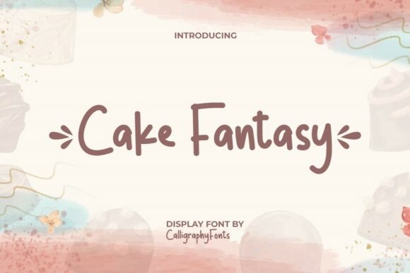 Cake Fantasy: The Playful Typeface for Handmade Labels and Shop Branding