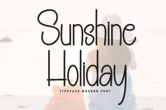 Sunshine Holiday Typeface Review: A Playful Script for Bright Branding